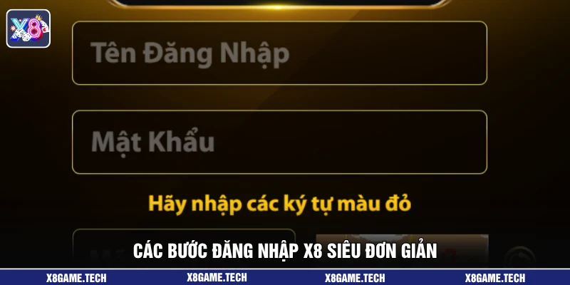 Các bước đăng nhập X8 siêu đơn giản