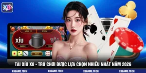 Tài Xỉu X8 - Trò Chơi Được Lựa Chọn Nhiều Nhất Năm 2026